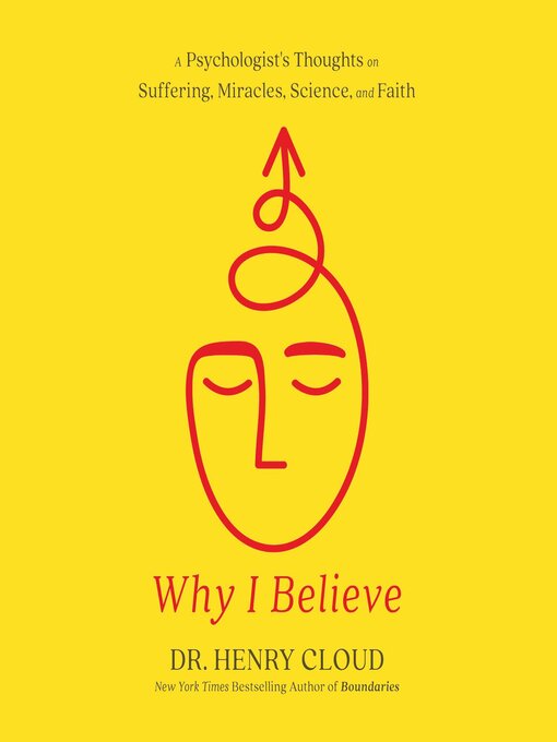 Title details for Why I Believe by Dr. Henry Cloud - Wait list